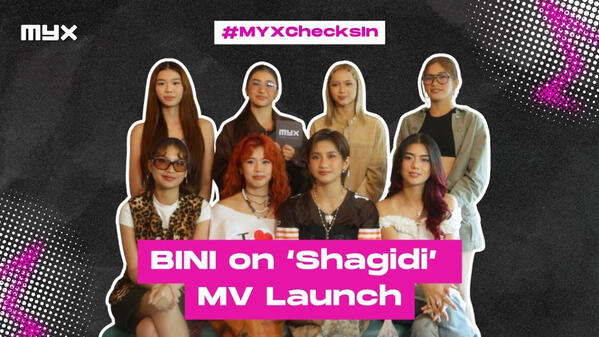 BINI Reveals What They Loved Most Filming &#39;SHAGIDI&#39; MV MYXChecksIn