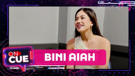 ON CUE: BINI Aiah