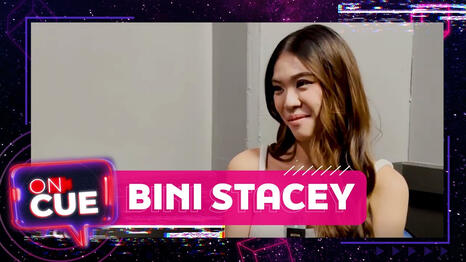 ON CUE: BINI Stacey