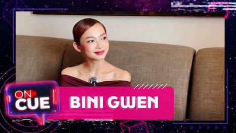 ON CUE: BINI Gwen