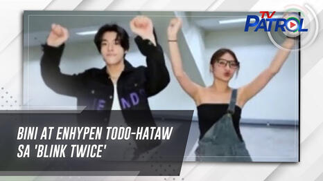 BINI at Enhypen todo-hataw sa &#39;Blink Twice&#39; | TV Patrol