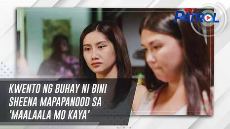 Kwento ng buhay ni BINI Sheena mapapanood sa &#39;Maalaala Mo Kaya&#39;